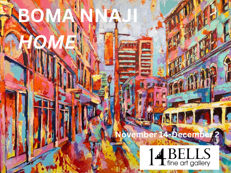 "Home" New Work From Boma Nnaji OPENING NOVEMBER 14TH