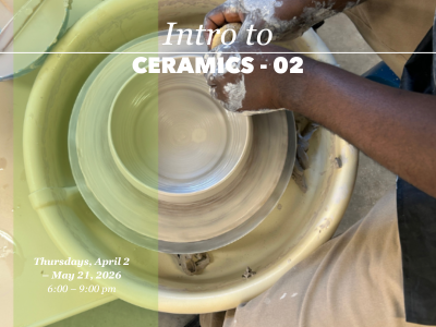 Intro to Ceramics - 02